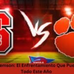 NC State vs Clemson: El Enfrentamiento Que Puede Cambiarlo Todo Este Año