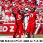 Descubre el Secreto del Éxito de Utah Football que Nadie te ha Contado